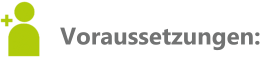 Voraussetzungen: